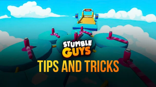 Stumble Guys Tips and Tricks