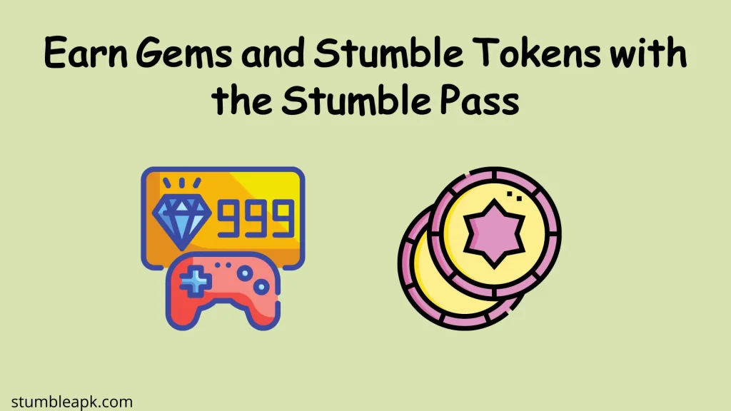Earn Gems and Stumble Tokens with the Stumble Pass