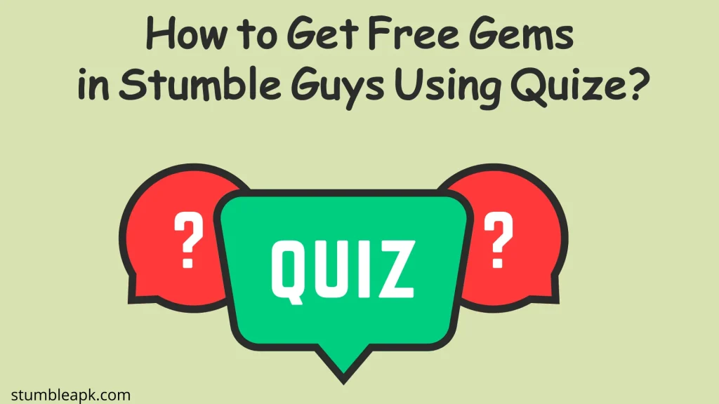 How to Get Free Gems in Stumble Guys Using Quize?