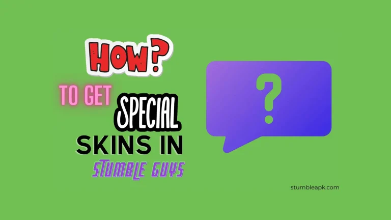 How to Get Special Skins in Stumble Guys?