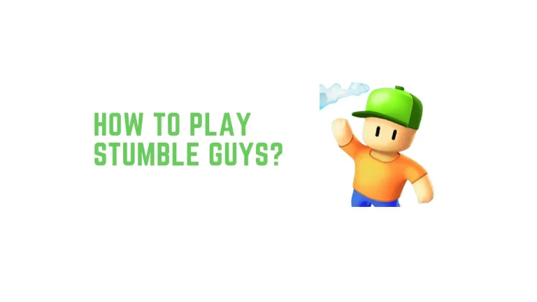 How to Play Stumble Guys?
