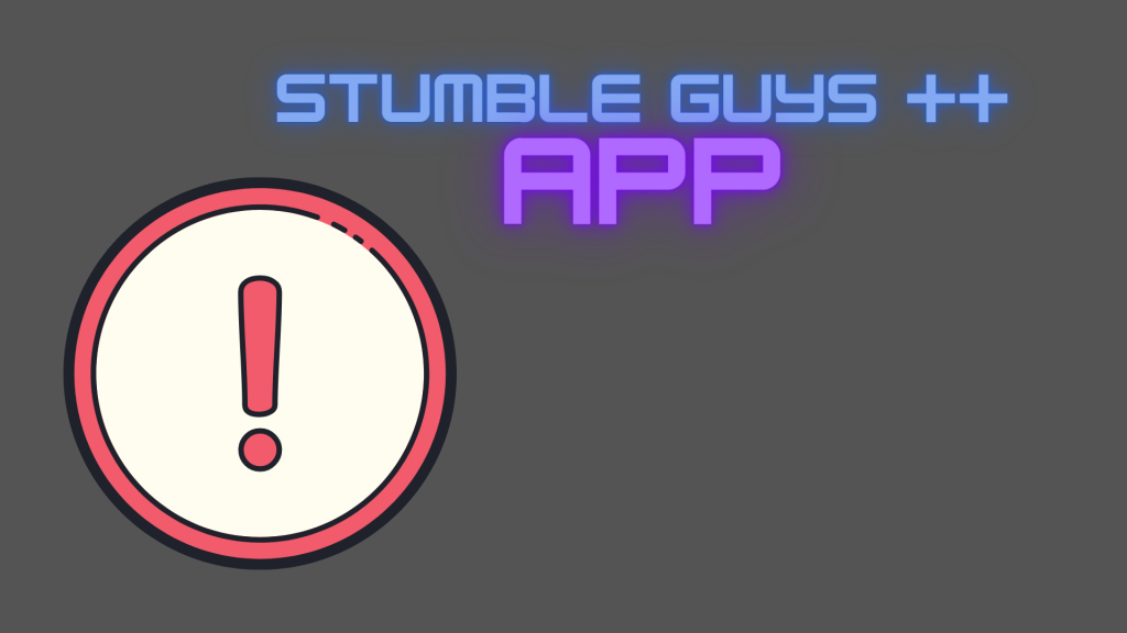 Stumble Guys ++ app